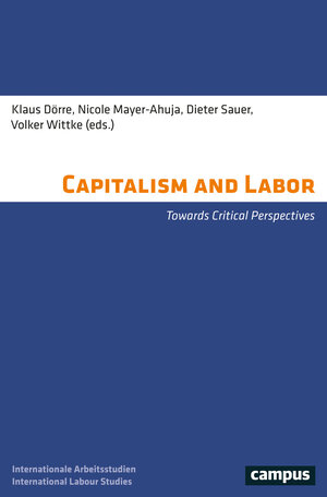Buchcover Capitalism and Labor  | EAN 9783593438917 | ISBN 3-593-43891-7 | ISBN 978-3-593-43891-7