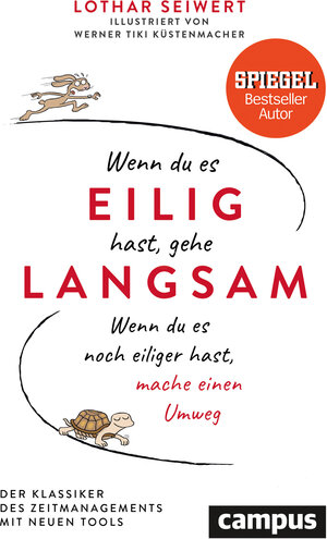 Buchcover Wenn du es eilig hast, gehe langsam | Lothar Seiwert | EAN 9783593439396 | ISBN 3-593-43939-5 | ISBN 978-3-593-43939-6