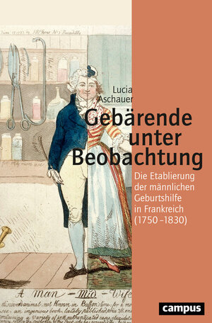 Buchcover Gebärende unter Beobachtung | Lucia Aschauer | EAN 9783593439662 | ISBN 3-593-43966-2 | ISBN 978-3-593-43966-2