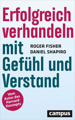 Buchcover Erfolgreich verhandeln mit Gefühl und Verstand | Roger Fisher | EAN 9783593441122 | ISBN 3-593-44112-8 | ISBN 978-3-593-44112-2