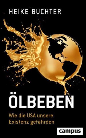 Buchcover Ölbeben | Heike Buchter | EAN 9783593441993 | ISBN 3-593-44199-3 | ISBN 978-3-593-44199-3
