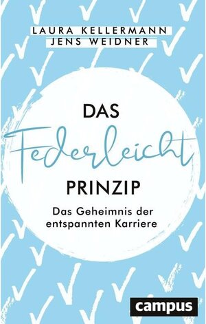 Buchcover Das Federleicht-Prinzip | Jens Weidner, Laura Kellermann | EAN 9783593448565 | ISBN 3-593-44856-4 | ISBN 978-3-593-44856-5