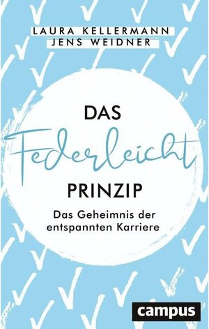 Buchcover Das Federleicht-Prinzip | Jens Weidner, Laura Kellermann | EAN 9783593448671 | ISBN 3-593-44867-X | ISBN 978-3-593-44867-1