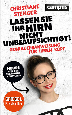 Buchcover Lassen Sie Ihr Hirn nicht unbeaufsichtigt! | Christiane Stenger | EAN 9783593500126 | ISBN 3-593-50012-4 | ISBN 978-3-593-50012-6