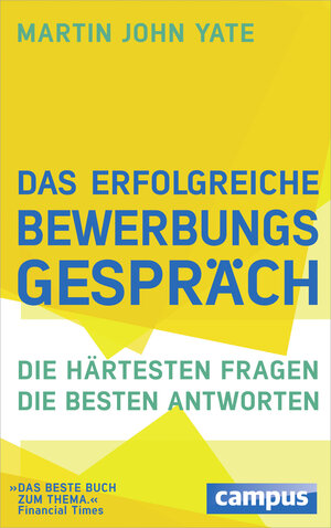 Buchcover Das erfolgreiche Bewerbungsgespräch | Martin John Yate | EAN 9783593500393 | ISBN 3-593-50039-6 | ISBN 978-3-593-50039-3