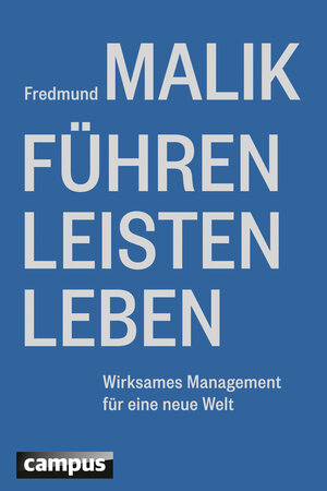 Buchcover Führen Leisten Leben | Fredmund Malik | EAN 9783593501277 | ISBN 3-593-50127-9 | ISBN 978-3-593-50127-7