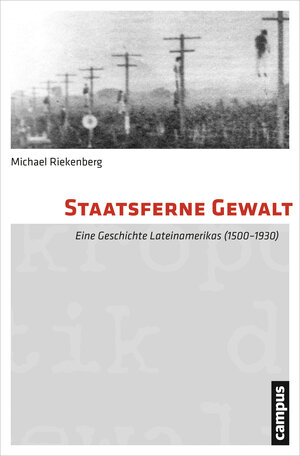Buchcover Staatsferne Gewalt | Michael Riekenberg | EAN 9783593501819 | ISBN 3-593-50181-3 | ISBN 978-3-593-50181-9