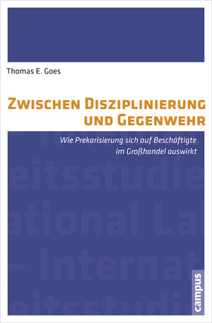 Buchcover Zwischen Disziplinierung und Gegenwehr | Thomas Goes | EAN 9783593502748 | ISBN 3-593-50274-7 | ISBN 978-3-593-50274-8
