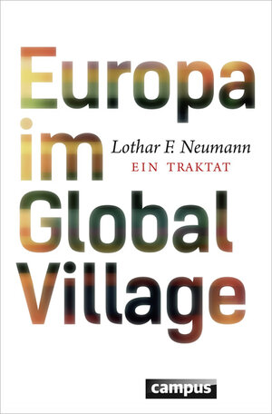 Buchcover Europa im Global Village | Lothar F. Neumann | EAN 9783593503332 | ISBN 3-593-50333-6 | ISBN 978-3-593-50333-2