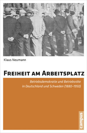 Buchcover Freiheit am Arbeitsplatz | Klaus Neumann | EAN 9783593504919 | ISBN 3-593-50491-X | ISBN 978-3-593-50491-9