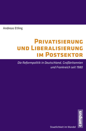 Buchcover Privatisierung und Liberalisierung im Postsektor | Andreas Etling | EAN 9783593504971 | ISBN 3-593-50497-9 | ISBN 978-3-593-50497-1