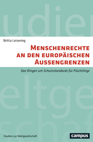 Buchcover Menschenrechte an den europäischen Außengrenzen | Britta Leisering | EAN 9783593505466 | ISBN 3-593-50546-0 | ISBN 978-3-593-50546-6
