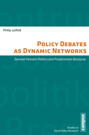Buchcover Policy Debates as Dynamic Networks | Philip Leifeld | EAN 9783593505701 | ISBN 3-593-50570-3 | ISBN 978-3-593-50570-1