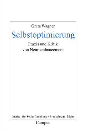 Buchcover Selbstoptimierung | Greta Wagner | EAN 9783593505794 | ISBN 3-593-50579-7 | ISBN 978-3-593-50579-4