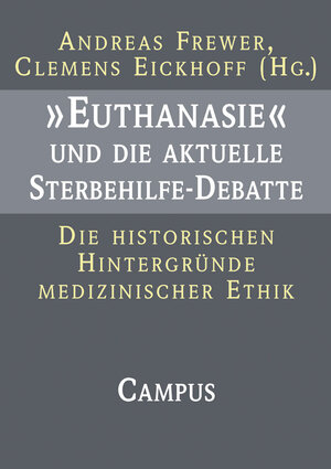 Buchcover »Euthanasie« und die aktuelle Sterbehilfe-Debatte  | EAN 9783593505862 | ISBN 3-593-50586-X | ISBN 978-3-593-50586-2