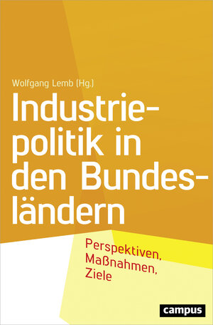Buchcover Industriepolitik in den Bundesländern  | EAN 9783593507248 | ISBN 3-593-50724-2 | ISBN 978-3-593-50724-8