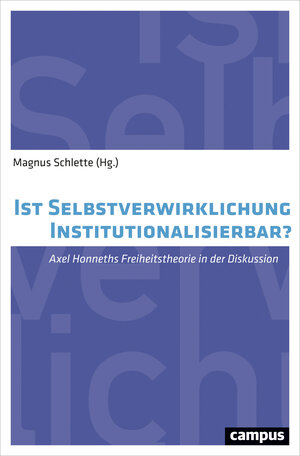 Buchcover Ist Selbstverwirklichung institutionalisierbar?  | EAN 9783593507330 | ISBN 3-593-50733-1 | ISBN 978-3-593-50733-0