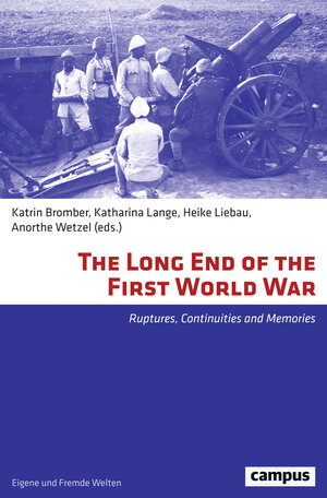 Buchcover The Long End of the First World War  | EAN 9783593508627 | ISBN 3-593-50862-1 | ISBN 978-3-593-50862-7