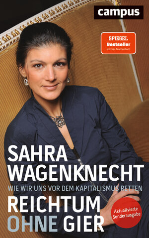 Buchcover Reichtum ohne Gier | Sahra Wagenknecht | EAN 9783593508757 | ISBN 3-593-50875-3 | ISBN 978-3-593-50875-7