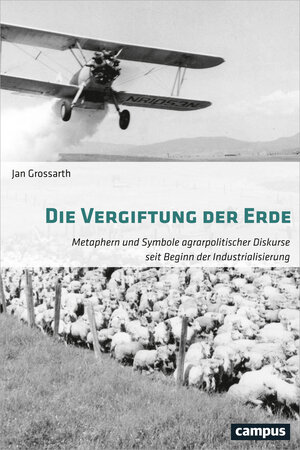 Buchcover Die Vergiftung der Erde | Jan Grossarth | EAN 9783593508818 | ISBN 3-593-50881-8 | ISBN 978-3-593-50881-8