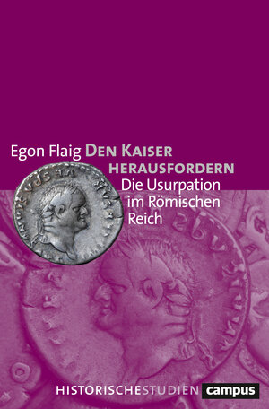 Buchcover Den Kaiser herausfordern | Egon Flaig | EAN 9783593509525 | ISBN 3-593-50952-0 | ISBN 978-3-593-50952-5