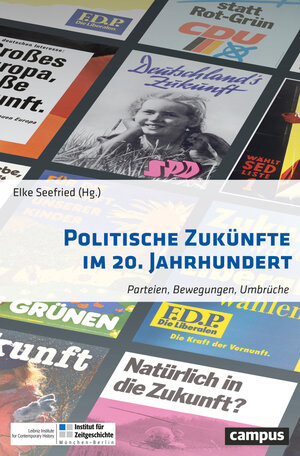 Buchcover Politische Zukünfte im 20. Jahrhundert  | EAN 9783593509587 | ISBN 3-593-50958-X | ISBN 978-3-593-50958-7