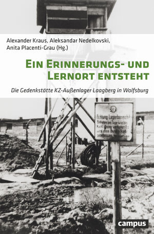 Buchcover Ein Erinnerungs- und Lernort entsteht  | EAN 9783593509723 | ISBN 3-593-50972-5 | ISBN 978-3-593-50972-3