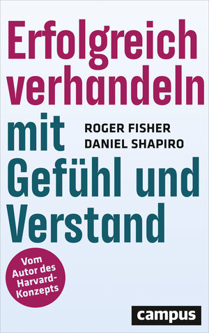 Buchcover Erfolgreich verhandeln mit Gefühl und Verstand | Roger Fisher | EAN 9783593509907 | ISBN 3-593-50990-3 | ISBN 978-3-593-50990-7