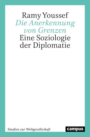 Buchcover Die Anerkennung von Grenzen | Ramy Youssef | EAN 9783593513171 | ISBN 3-593-51317-X | ISBN 978-3-593-51317-1