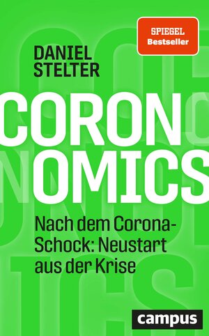 Buchcover Coronomics | Daniel Stelter | EAN 9783593513218 | ISBN 3-593-51321-8 | ISBN 978-3-593-51321-8