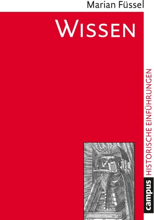 Buchcover Wissen | Marian Füssel | EAN 9783593514178 | ISBN 3-593-51417-6 | ISBN 978-3-593-51417-8