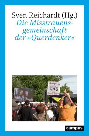 Buchcover Die Misstrauensgemeinschaft der »Querdenker«  | EAN 9783593514581 | ISBN 3-593-51458-3 | ISBN 978-3-593-51458-1