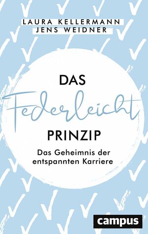 Buchcover Das Federleicht-Prinzip | Laura Kellermann | EAN 9783593514727 | ISBN 3-593-51472-9 | ISBN 978-3-593-51472-7