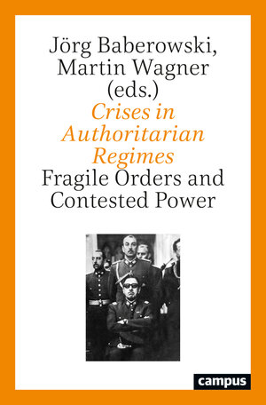 Buchcover Crises in Authoritarian Regimes  | EAN 9783593514949 | ISBN 3-593-51494-X | ISBN 978-3-593-51494-9