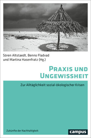 Buchcover Praxis und Ungewissheit  | EAN 9783593515212 | ISBN 3-593-51521-0 | ISBN 978-3-593-51521-2