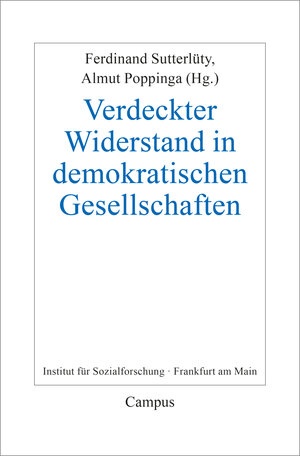 Buchcover Verdeckter Widerstand in demokratischen Gesellschaften  | EAN 9783593515359 | ISBN 3-593-51535-0 | ISBN 978-3-593-51535-9