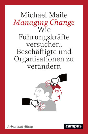 Buchcover Managing Change | Michael Maile | EAN 9783593515601 | ISBN 3-593-51560-1 | ISBN 978-3-593-51560-1
