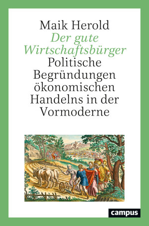 Buchcover Der gute Wirtschaftsbürger | Maik Herold | EAN 9783593516011 | ISBN 3-593-51601-2 | ISBN 978-3-593-51601-1