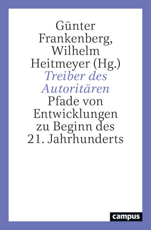 Buchcover Treiber des Autoritären  | EAN 9783593516073 | ISBN 3-593-51607-1 | ISBN 978-3-593-51607-3