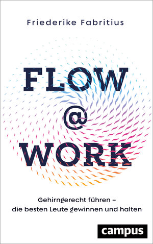 Buchcover Flow@Work | Friederike Fabritius | EAN 9783593516448 | ISBN 3-593-51644-6 | ISBN 978-3-593-51644-8