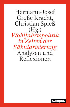 Buchcover Wohlfahrtspolitik in Zeiten der Säkularisierung  | EAN 9783593516622 | ISBN 3-593-51662-4 | ISBN 978-3-593-51662-2