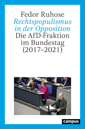 Buchcover Rechtspopulismus in der Opposition | Fedor Ruhose | EAN 9783593517247 | ISBN 3-593-51724-8 | ISBN 978-3-593-51724-7