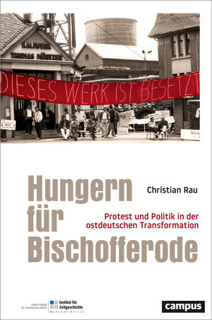 Buchcover Hungern für Bischofferode | Christian Rau | EAN 9783593517285 | ISBN 3-593-51728-0 | ISBN 978-3-593-51728-5