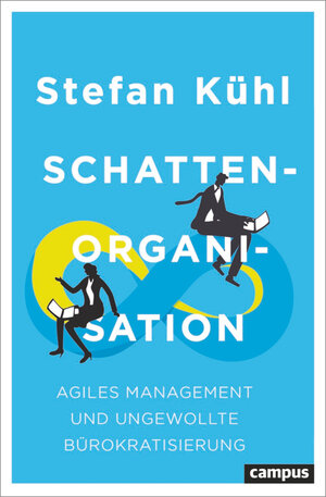 Buchcover Schattenorganisation | Stefan Kühl | EAN 9783593517322 | ISBN 3-593-51732-9 | ISBN 978-3-593-51732-2