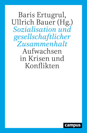 Buchcover Sozialisation und gesellschaftlicher Zusammenhalt  | EAN 9783593517346 | ISBN 3-593-51734-5 | ISBN 978-3-593-51734-6