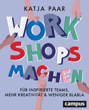 Buchcover Workshops machen | Katja Paar | EAN 9783593517711 | ISBN 3-593-51771-X | ISBN 978-3-593-51771-1