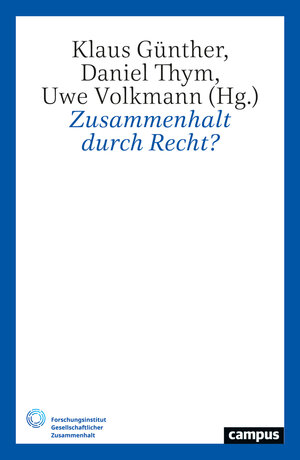 Buchcover Zusammenhalt durch Recht?  | EAN 9783593518121 | ISBN 3-593-51812-0 | ISBN 978-3-593-51812-1