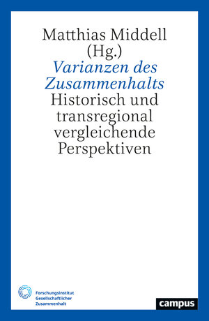Buchcover Varianzen des Zusammenhalts  | EAN 9783593518152 | ISBN 3-593-51815-5 | ISBN 978-3-593-51815-2