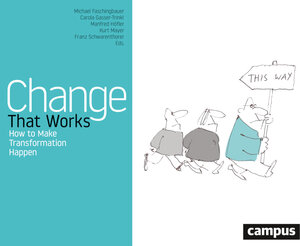 Buchcover Change That Works | Michael Faschingbauer | EAN 9783593518510 | ISBN 3-593-51851-1 | ISBN 978-3-593-51851-0