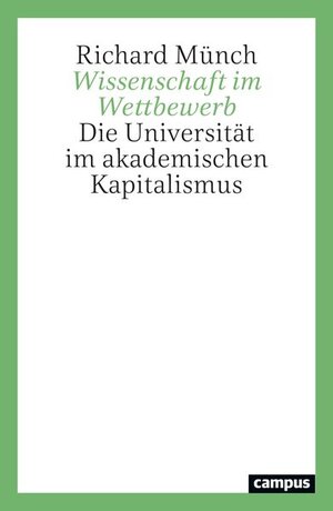 Buchcover Wissenschaft im Wettbewerb | Richard Münch | EAN 9783593520292 | ISBN 3-593-52029-X | ISBN 978-3-593-52029-2